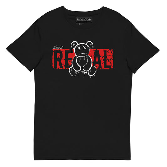 KEEP IT REAL BEAR T