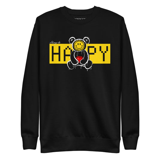 ALWAYS BE HAPPY BEAR SWEAT